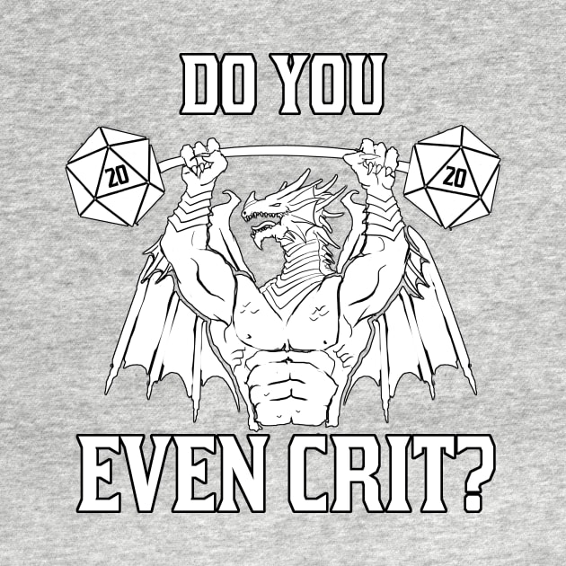 Do You Even Crit? by dsdigital